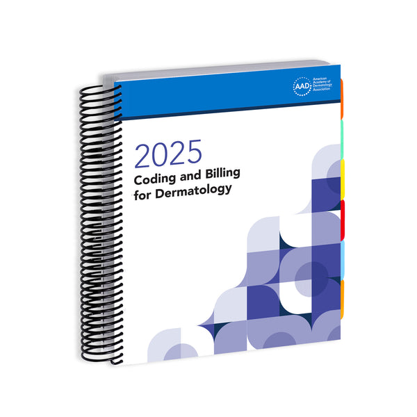 2025 Coding & Billing for Dermatology AAD Shop